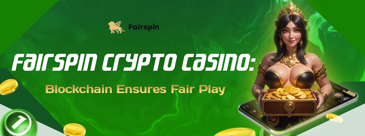 Fairspin Crypto Casino: How Blockchain Ensures Fair Play